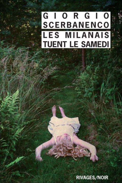 Les Milanais tuent le samedi (nouvelle traduction)