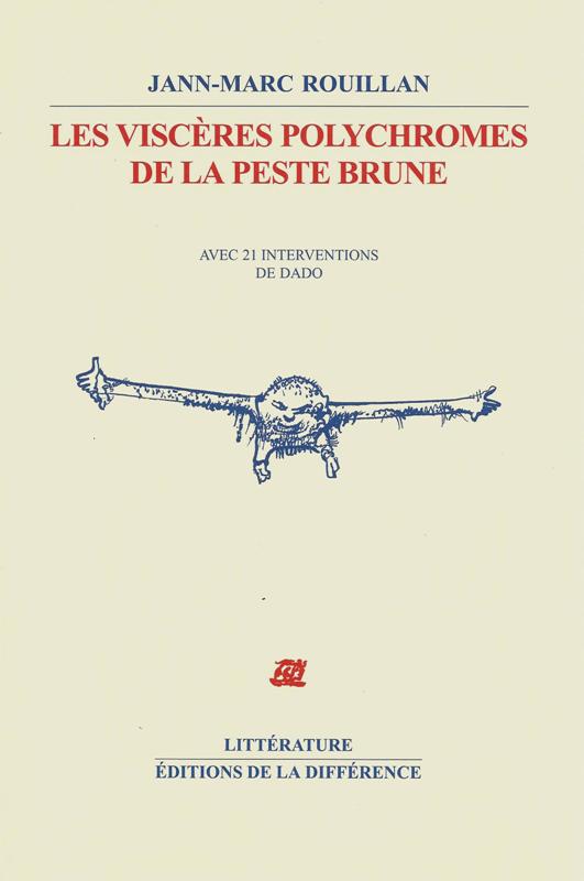 Les viscères polychromes de la peste brune