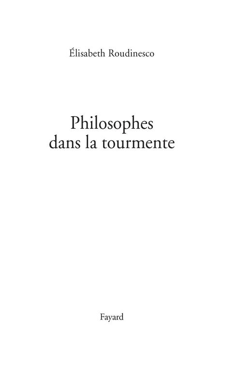 Philosophes dans la tourmente