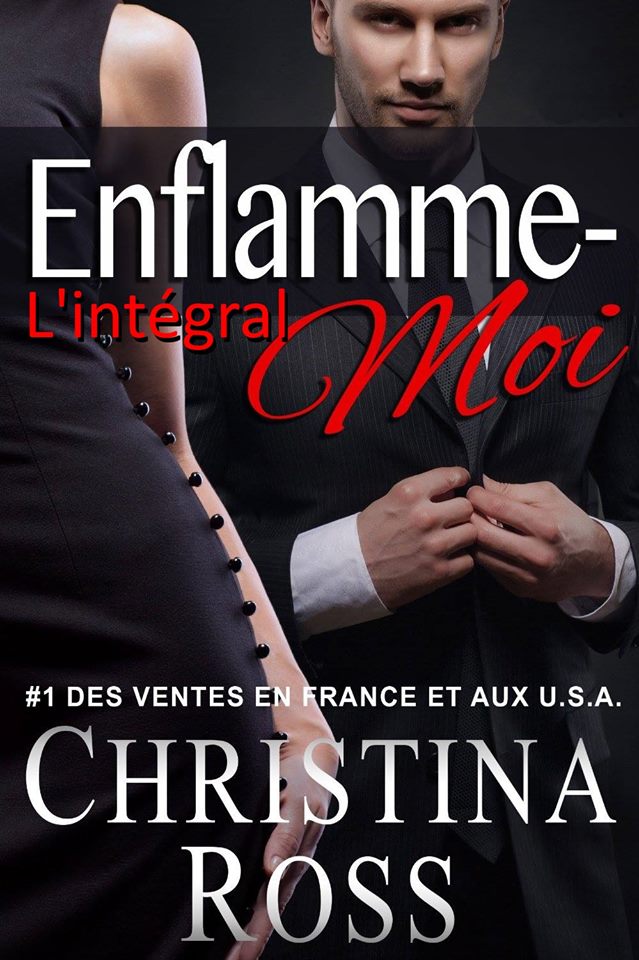 Enflamme-Moi - L'intégral
