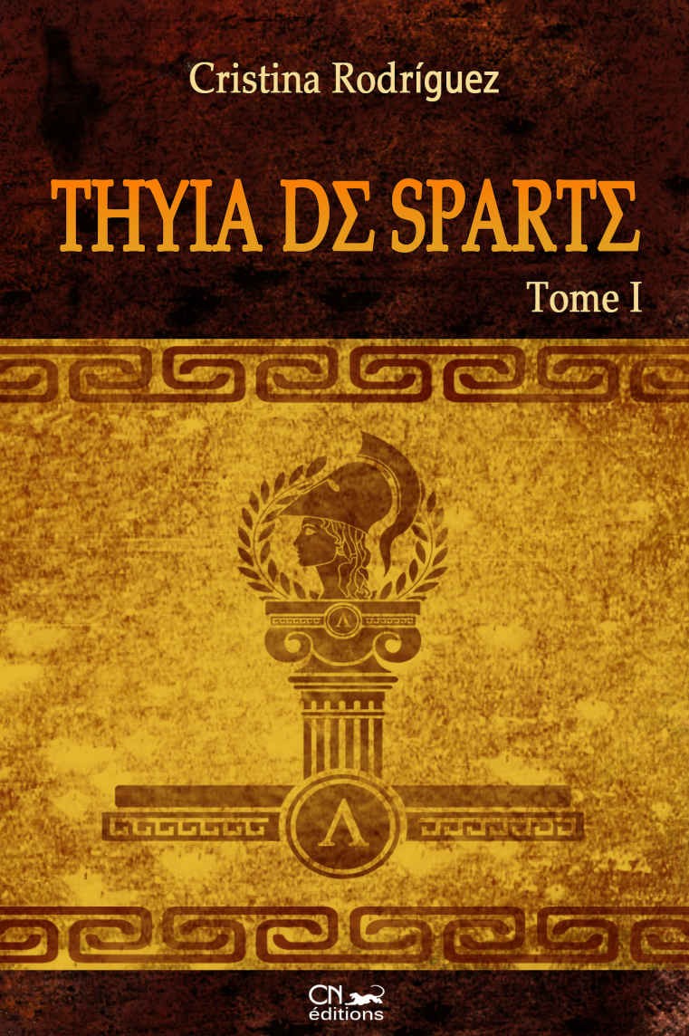 Thyia de Sparte: Tome I