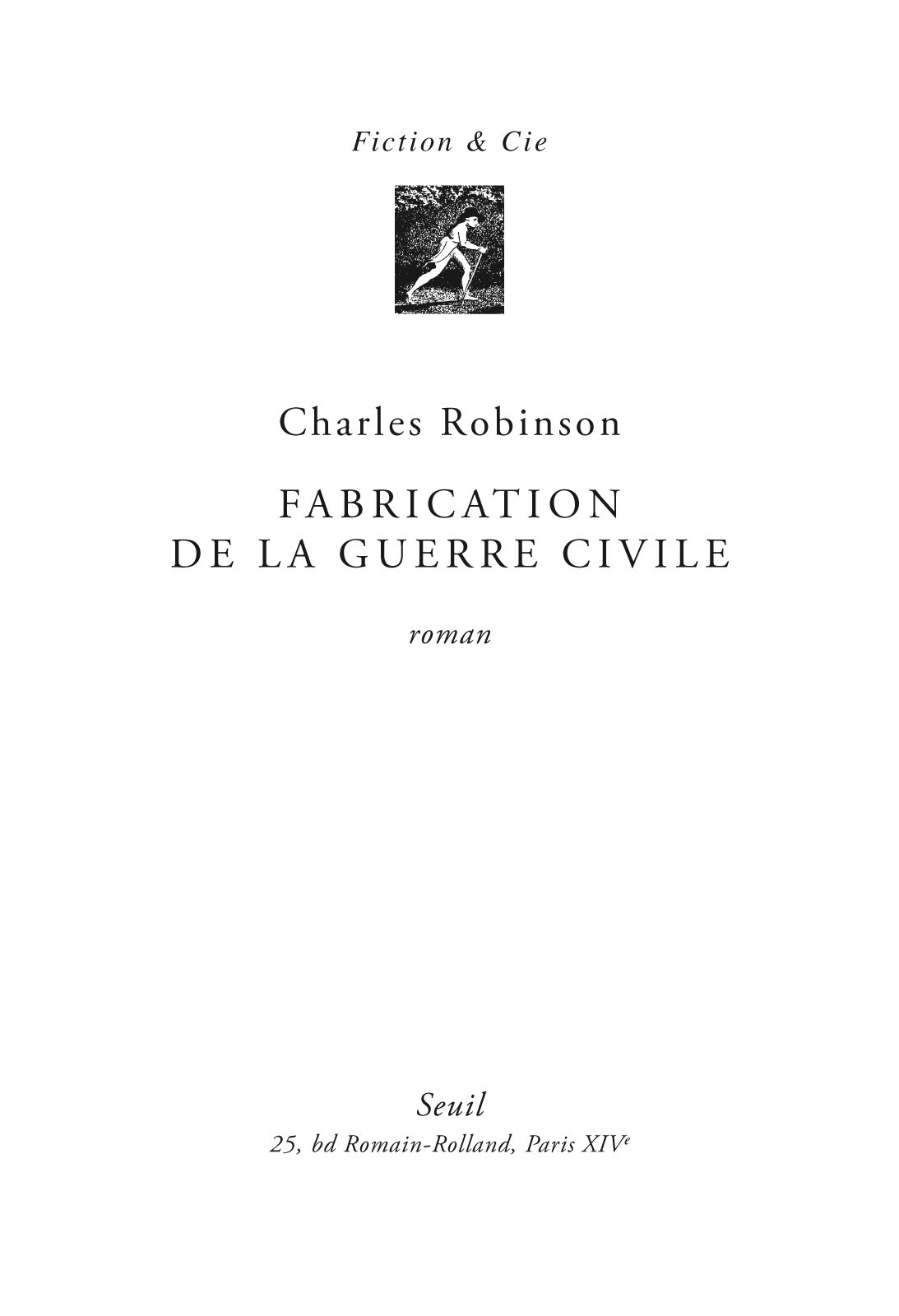 Fabrication de la guerre civile