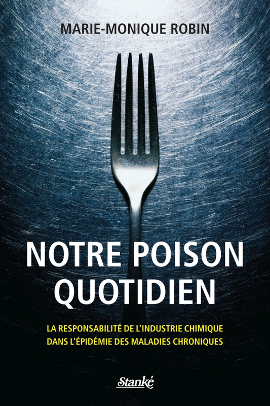 Notre poison quotidien