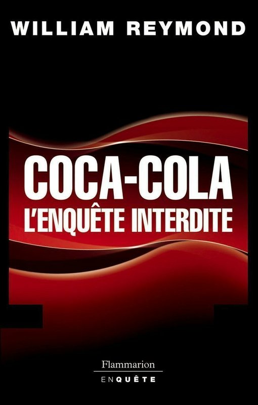 Coca-Cola, l'enquête interdite