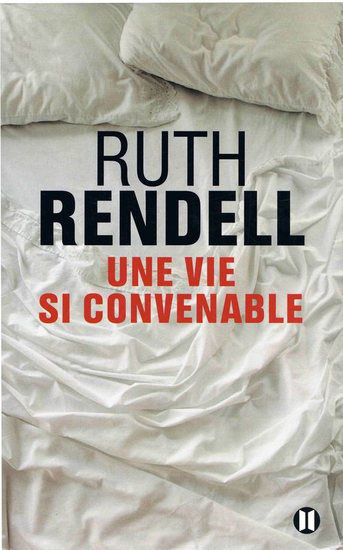 Une vie si convenable