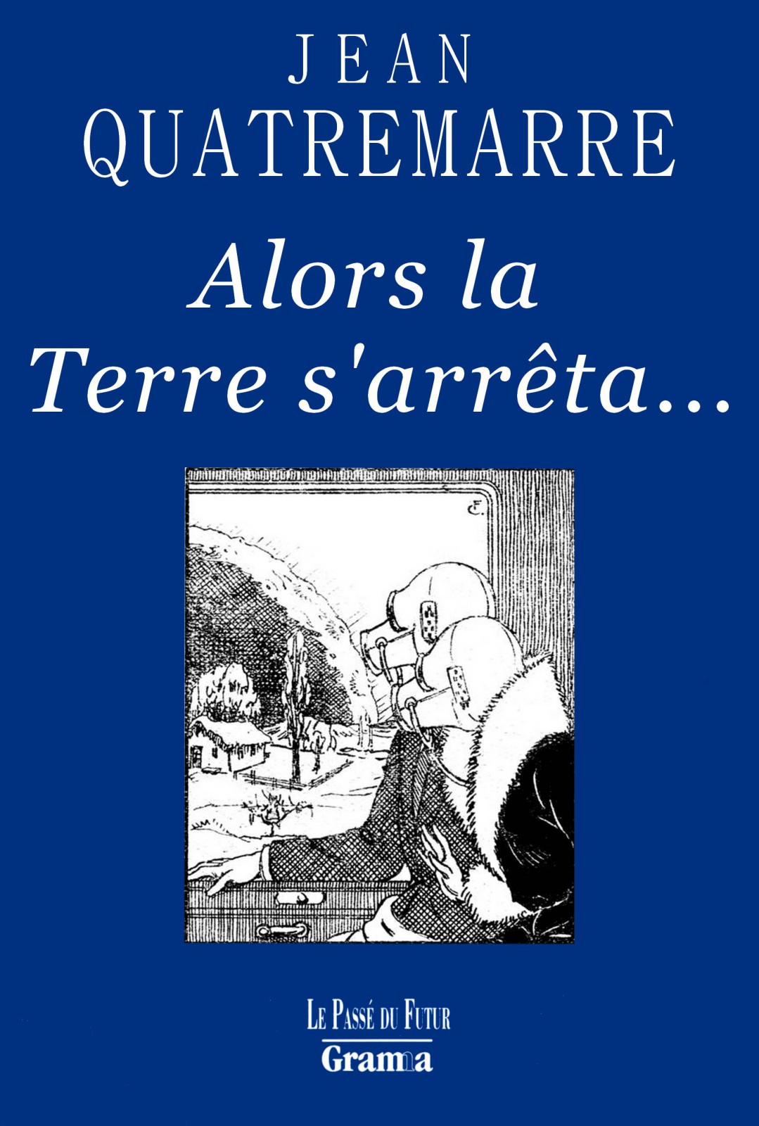 Alors la Terre s'arrêta