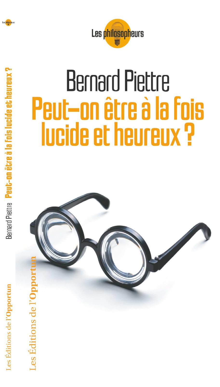 Peut-on à la fois être lucide et heureux ?