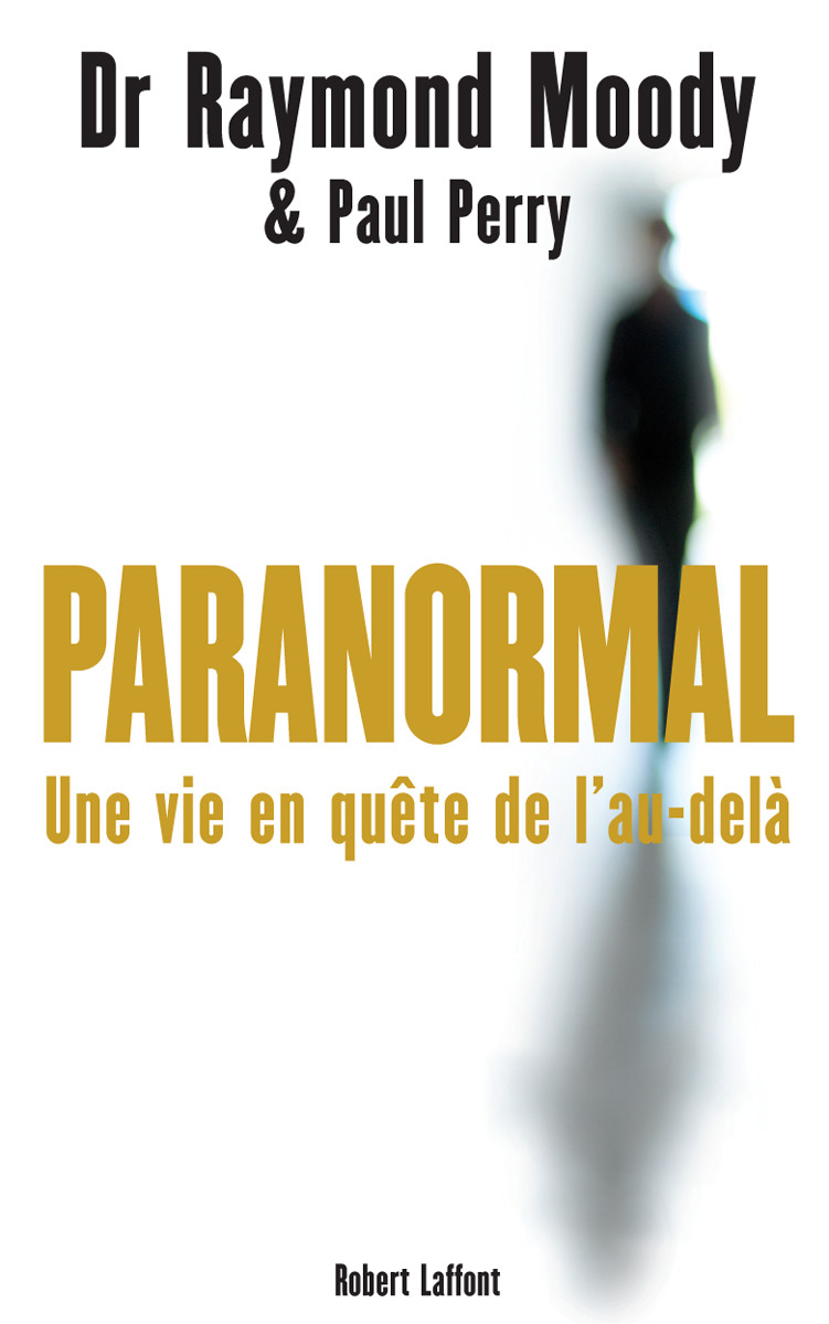 Paranormal - Une vie en quête de l'au-delà