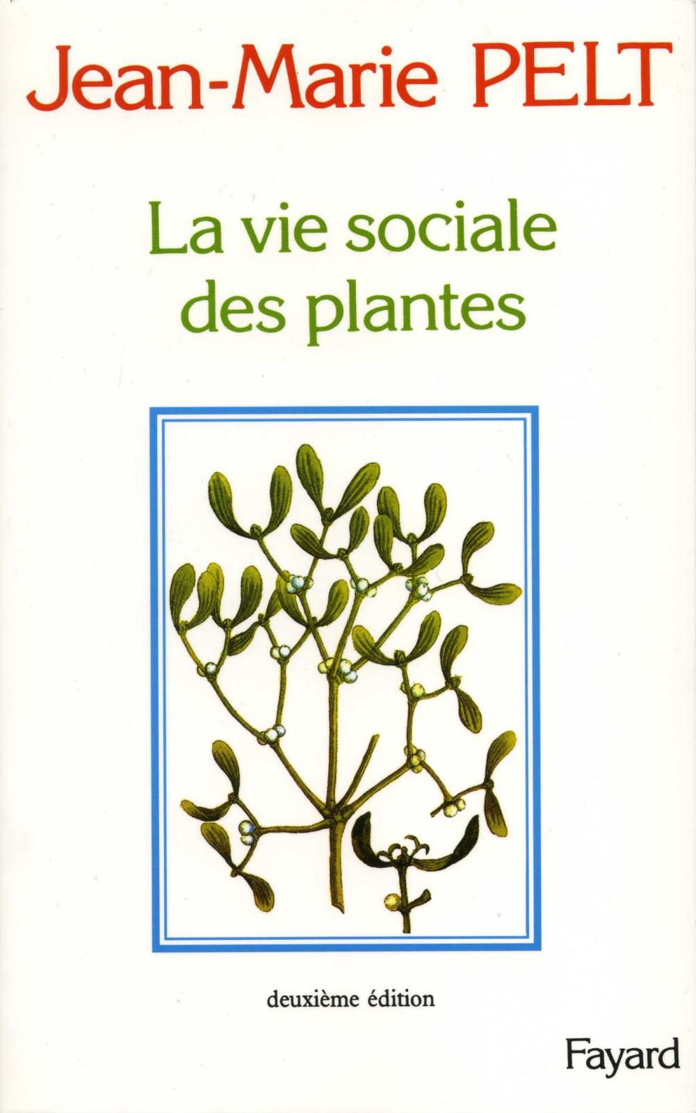 La vie sociale des plantes
