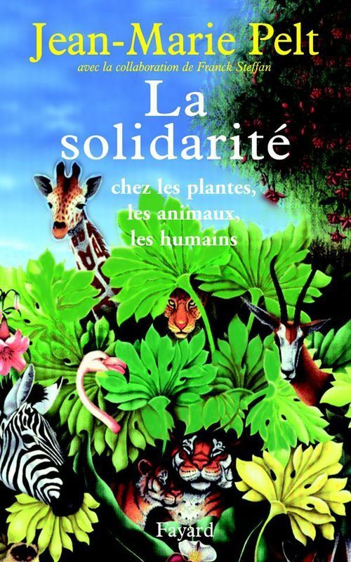 La solidarité chez les plantes, les animaux, les humains