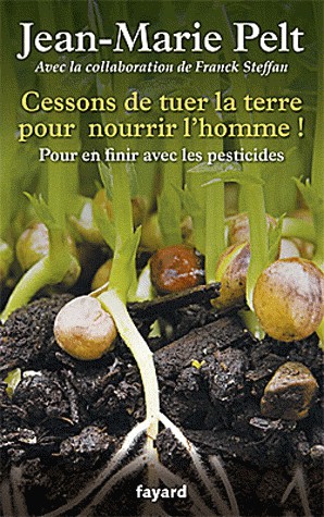 Cessons de tuer la terre pour nourrir l’homme !