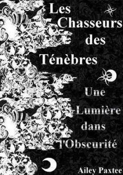 Une lumière dans l'obscurité