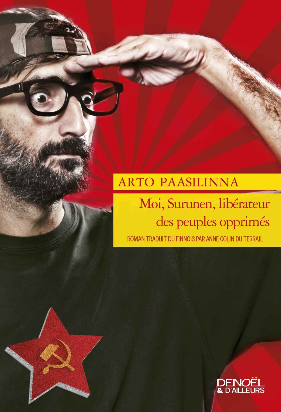 Moi, Surunen, libérateur des peuples opprimés