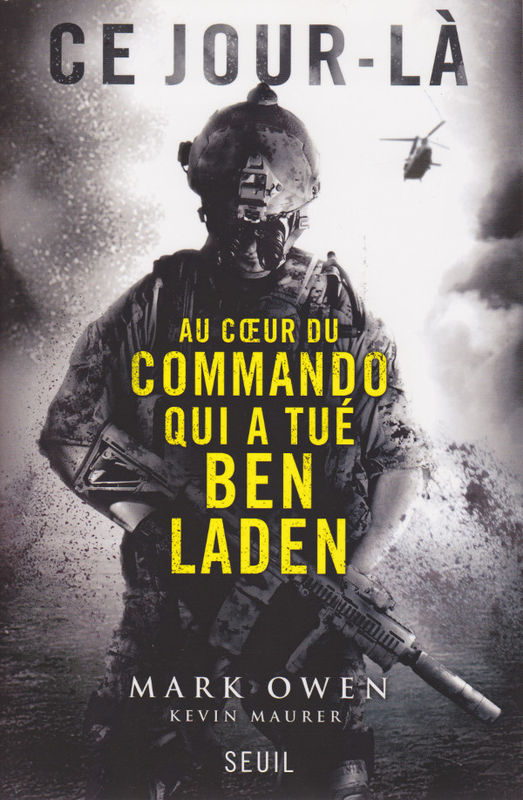 Ce jour-là - Au coeur du commando qui a tué Ben Laden