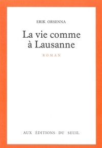 La vie comme à Lausanne