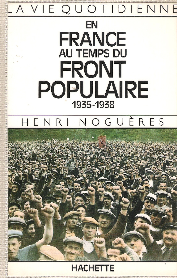 La vie quotidienne en France au temps du Front populaire - 1935-1938