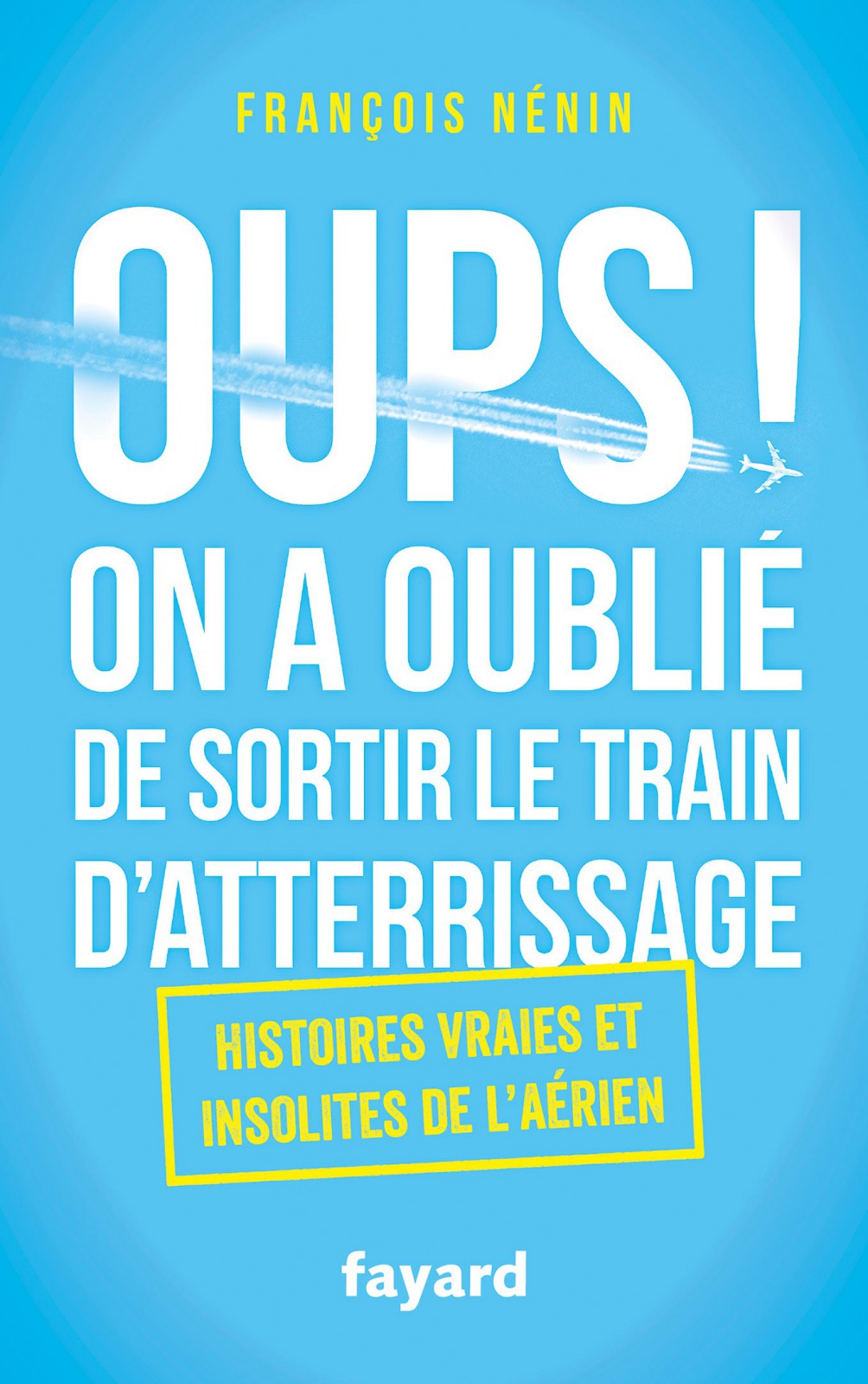 Oups, on a oublié de sortir le train d’atterrissage
