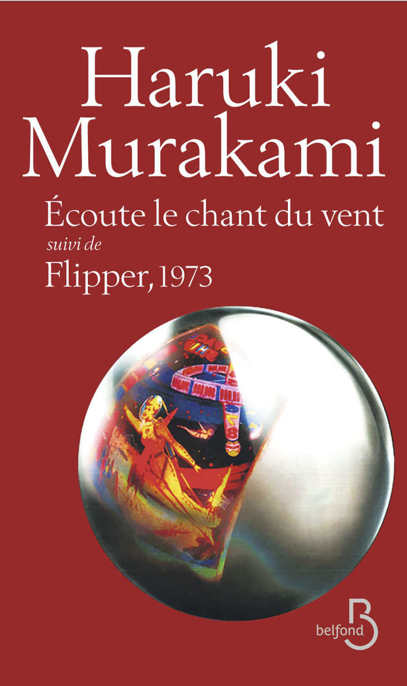 Ecoute le chant du vent, suivi de Flipper, 1973 (Trilogie du Rat 1 et 2)
