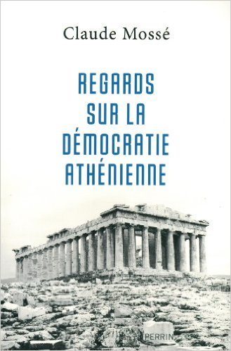 Regards sur la démocratie athénienne