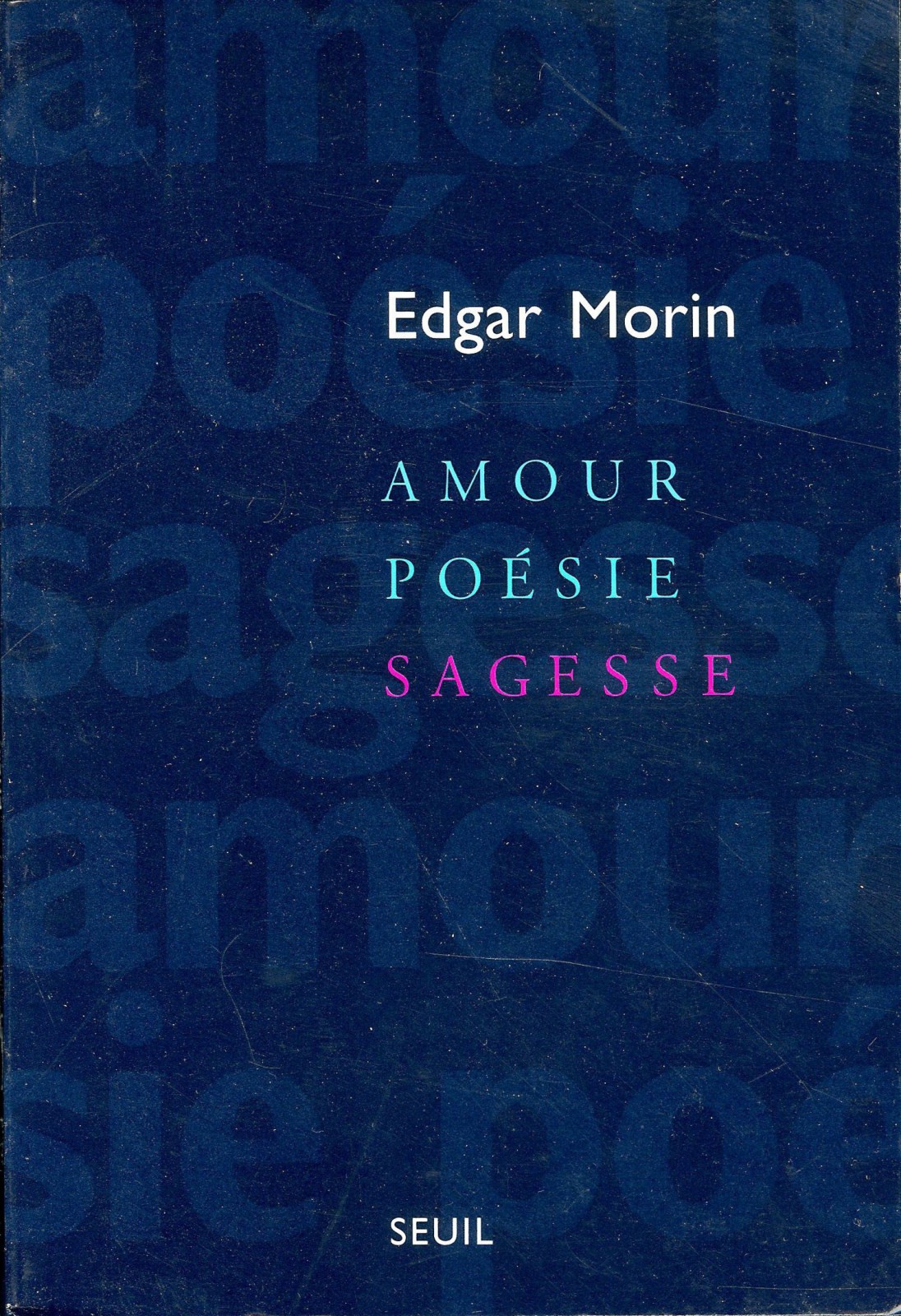 Amour, Poésie, Sagesse