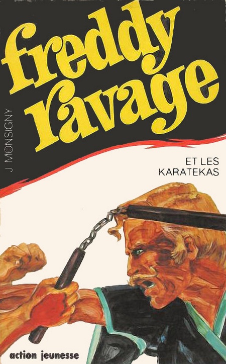 Freddy Ravage et les karateka