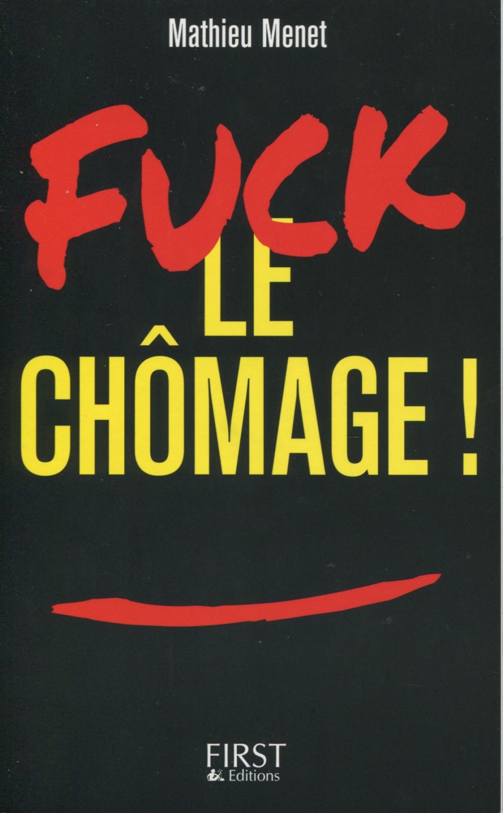 Fuck le chômage !