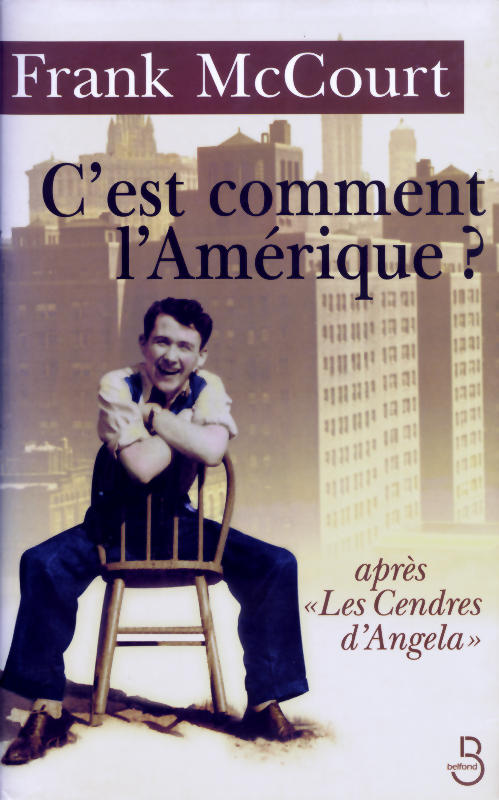 C'est comment l'Amérique ?: Mémoires