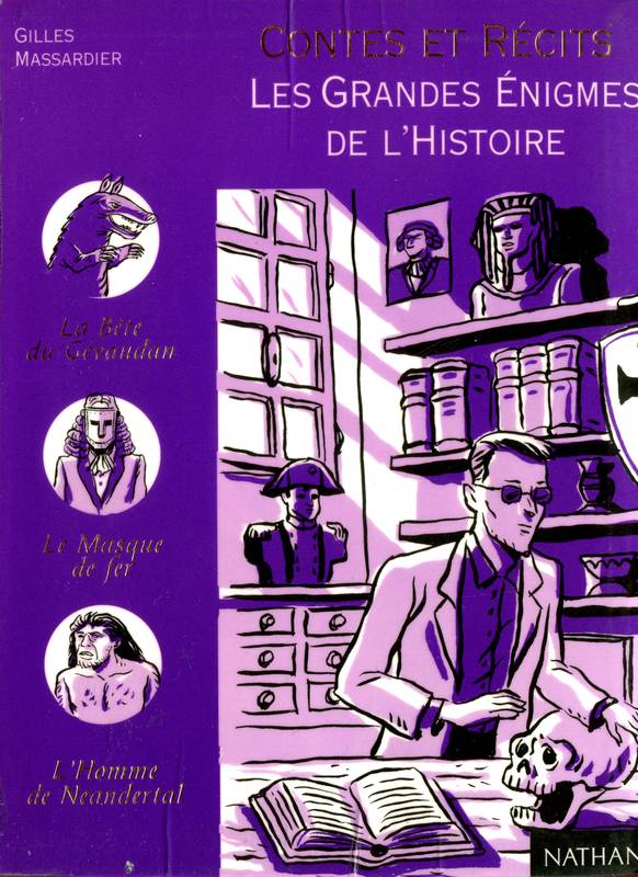 Contes et récits : les grandes énigmes de l'Histoire