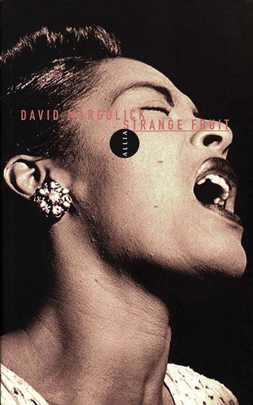 Strange Fruit: La biographie d'une chanson