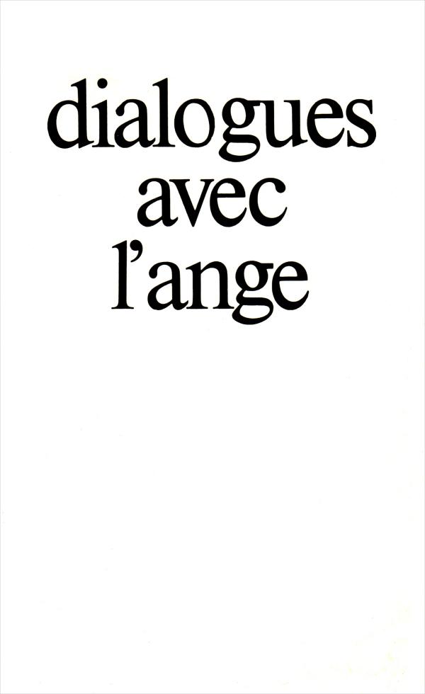Dialogues avec l'ange: les quatre messagers