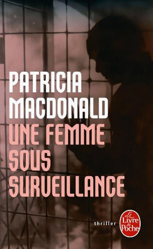 Une femme sous surveillance