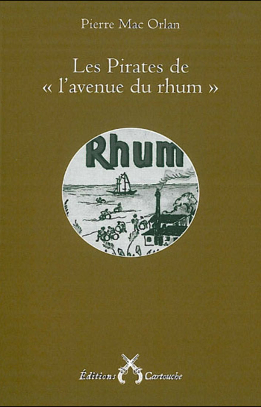Les pirates de l’avenue du rhum