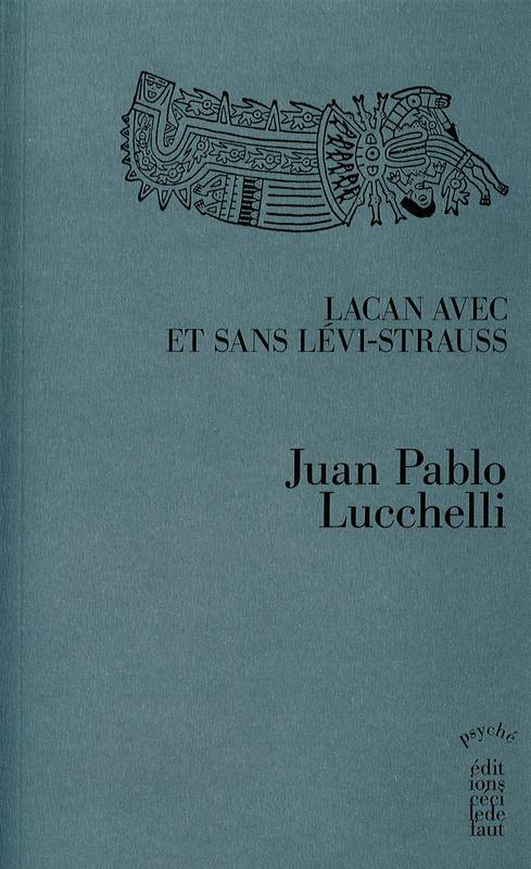 Lacan avec ou sans Levi-Strauss