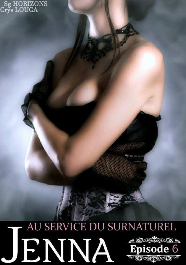 Au service du surnaturel - Saison 1 : JENNA - Épisode 6