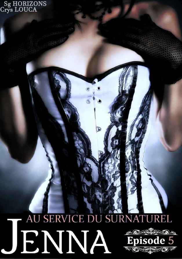 Au service du surnaturel - Saison 1 : JENNA - Épisode 5