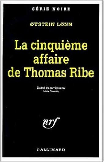 La cinquième affaire de Thomas Ribe