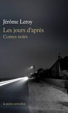Les jours d'après. Contes noirs