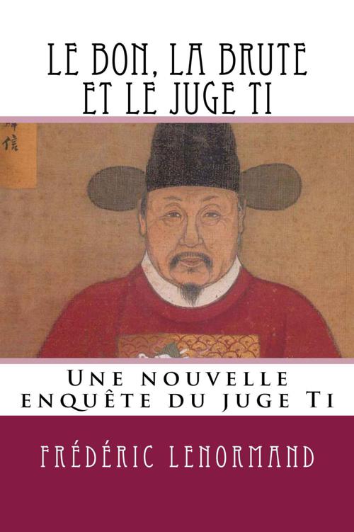 Le bon, la brute et le juge Ti