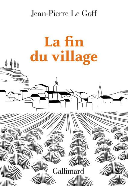 La fin du village: Une histoire française