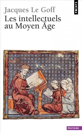 Les Intellectuels au Moyen-Age