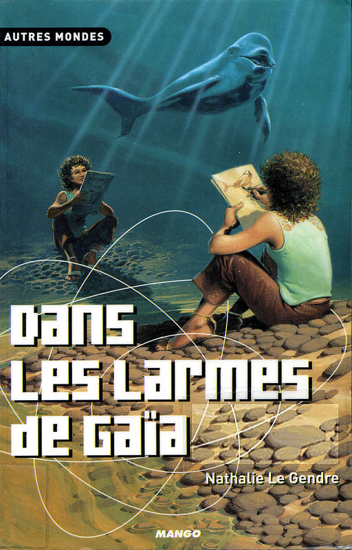 Dans les larmes de Gaïa