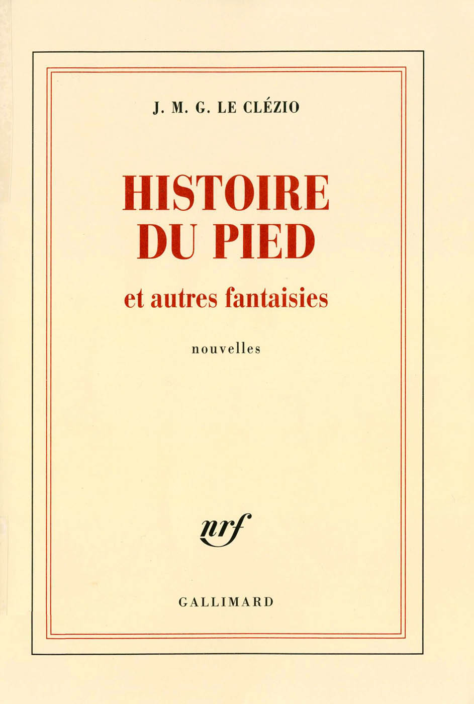 Histoire du pied et autres fantaisies