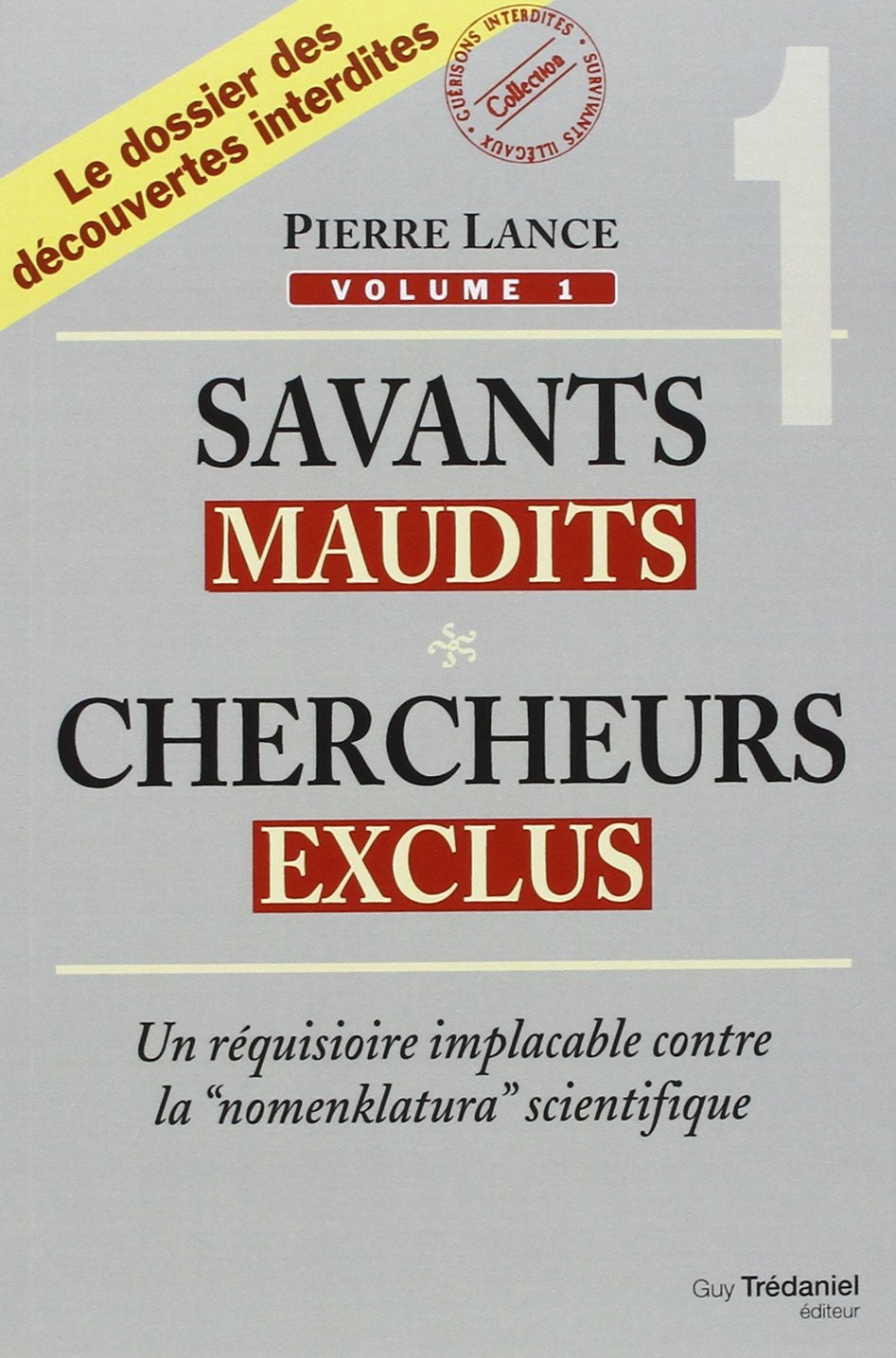 Savants maudits - Chercheurs exclus 1