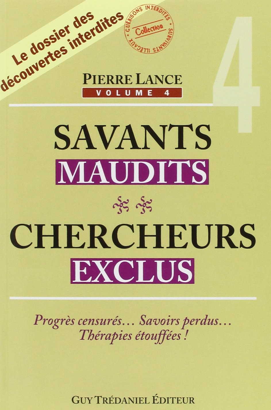 Savants maudits - Chercheurs exclus 4