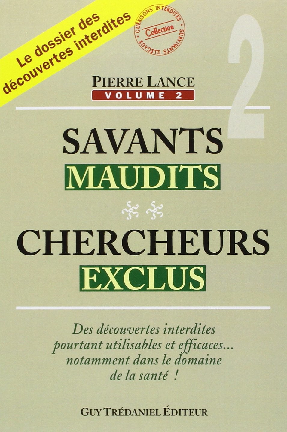 Savants maudits - Chercheurs exclus 2