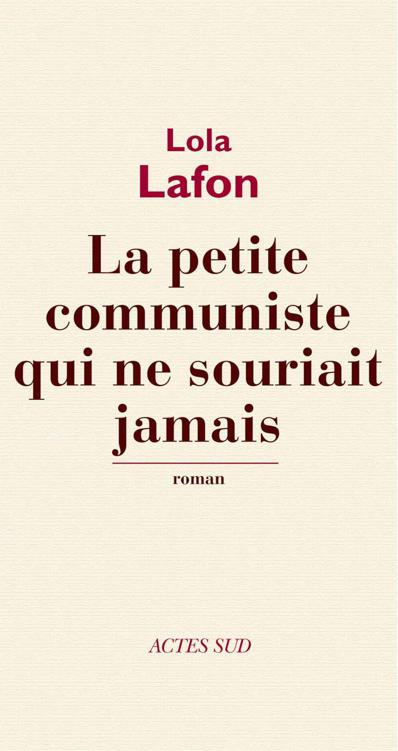 La Petite Communiste qui ne souriait jamais