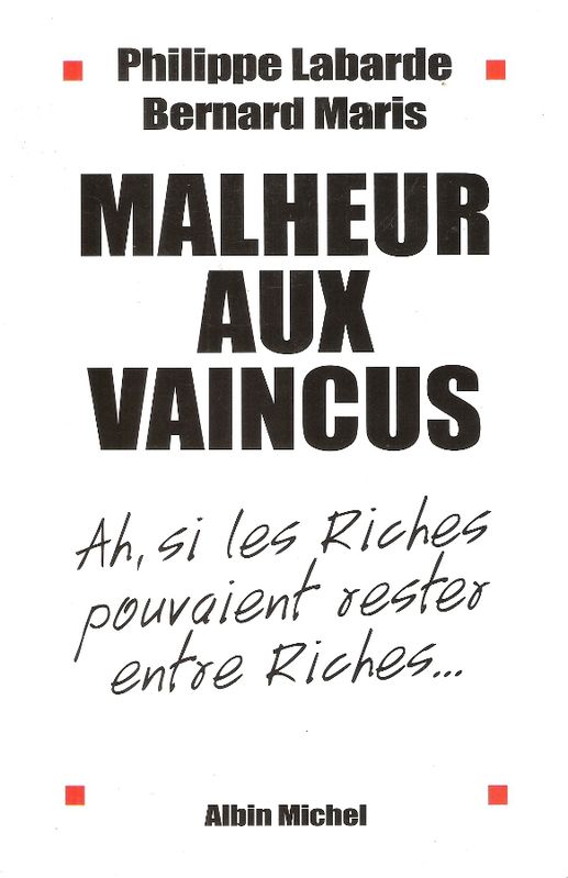 Malheur aux vaincus