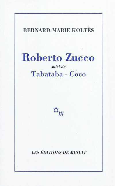 Roberto Zucco - Tabataba - Coco