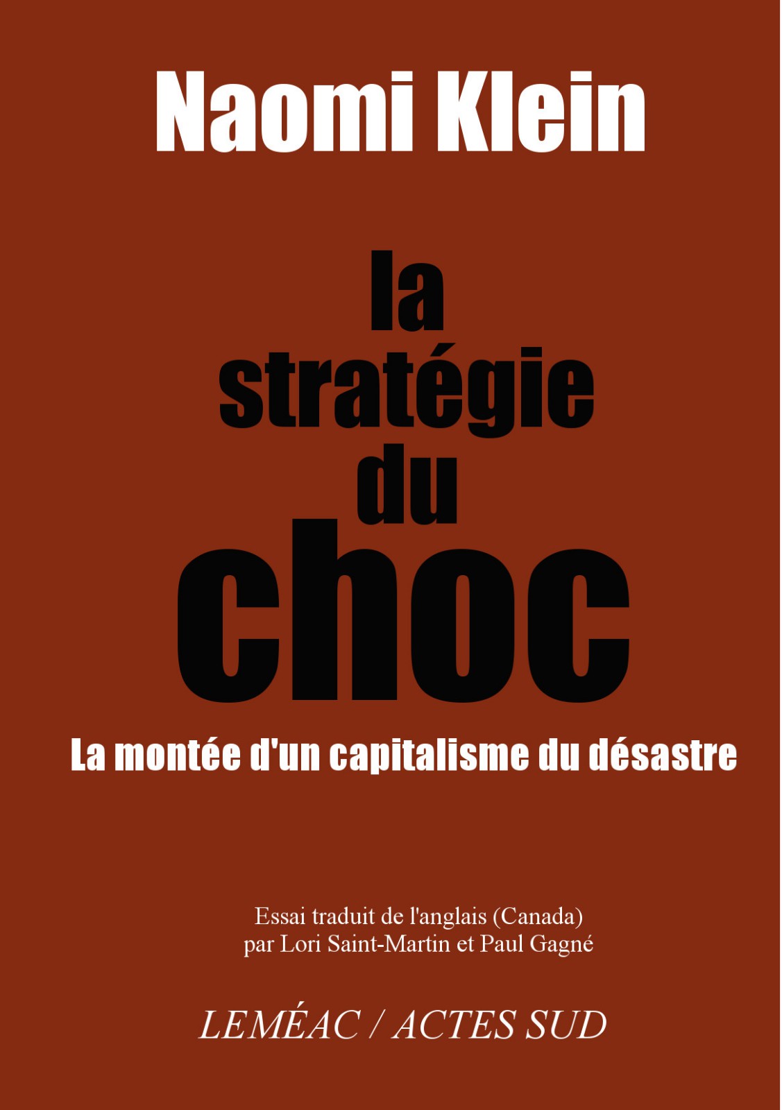 La stratégie du choc: la montée d'un capitalisme du désastre