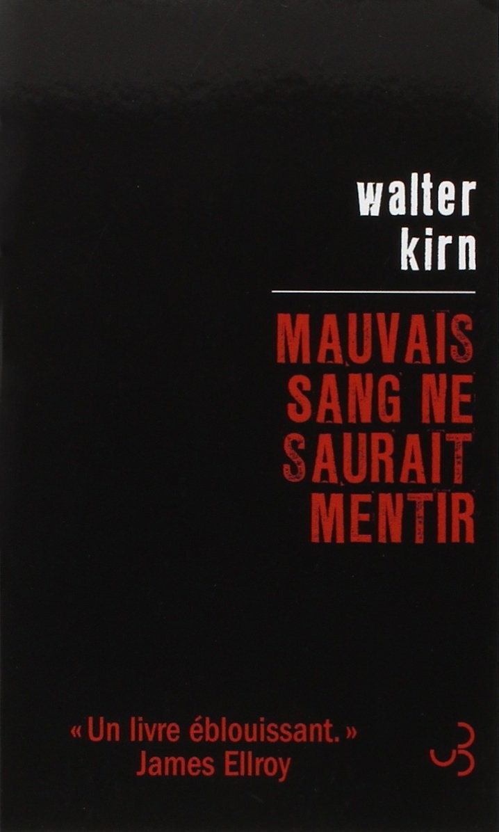 Mauvais sang ne saurait mentir